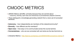 Very important to track learner progress and performance through the course:
 Resources accessed
 Assessments taken

 Discussions participation
 Performance in activities, quizzes, project work etc

 