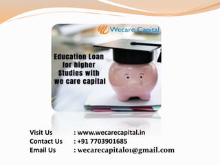 Visit Us : www.wecarecapital.in
Contact Us : +91 7703901685
Email Us : wecarecapital01@gmail.com
 