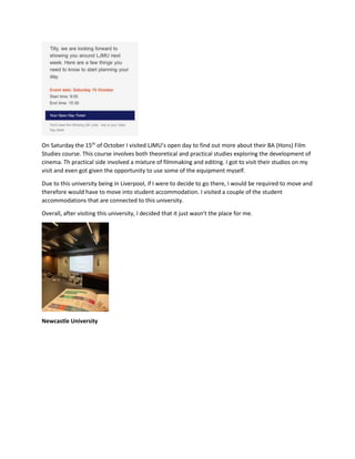 On Saturday the 15th
of October I visited LJMU’s open day to find out more about their BA (Hons) Film
Studies course. This...