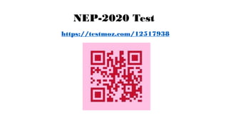 NEP-2020 Test
https://testmoz.com/12517938
 