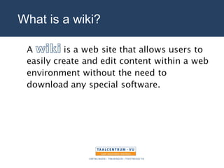 What is a wiki? 
