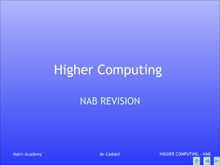 Higher Computing  NAB REVISION 