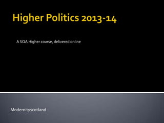 Modernityscotland
A SQA Higher course, delivered online
 