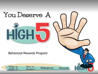 Behavioral Rewards Program 
