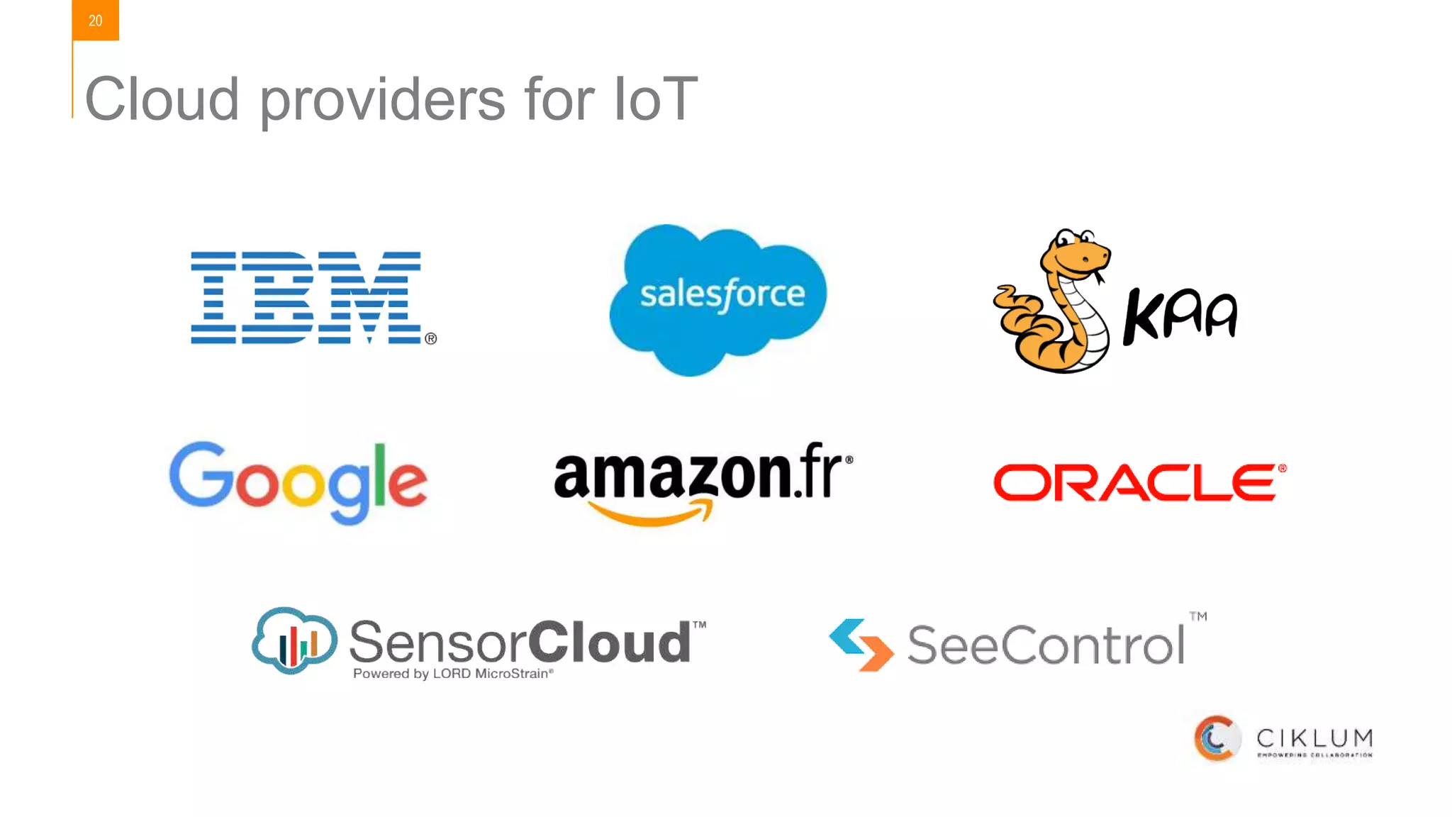 20
Cloud providers for IoT
 