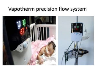 Vapotherm precision flow system
 