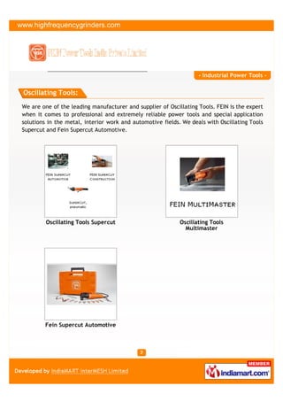 - Industrial Power Tools -


Oscillating Tools:

We are one of the leading manufacturer and supplier of Oscillating Tools....