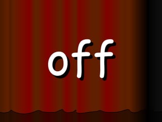 off 