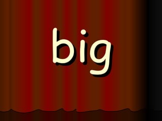big 