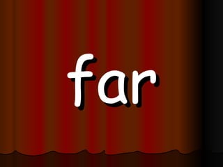 far 