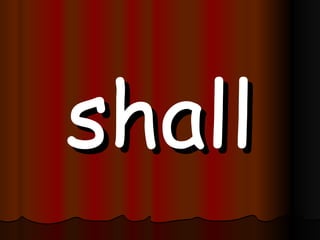 shall 