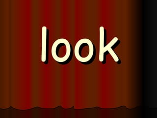 look 