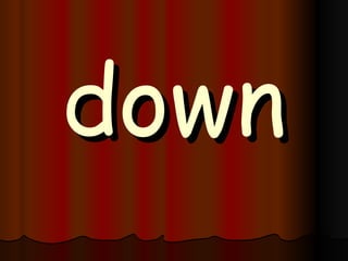 down 