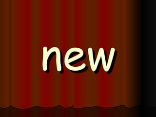 new 