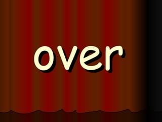 over 