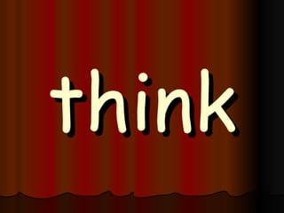 think 