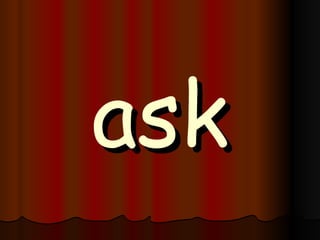 ask 