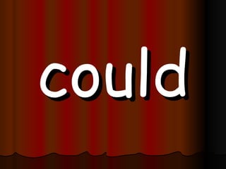 could 