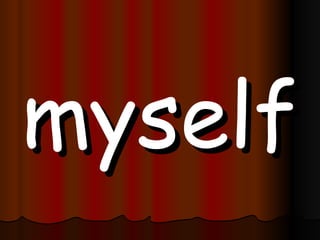 myself 