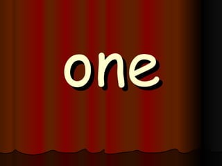 one 