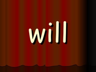 will 