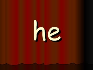 he 