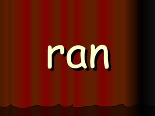 ran 