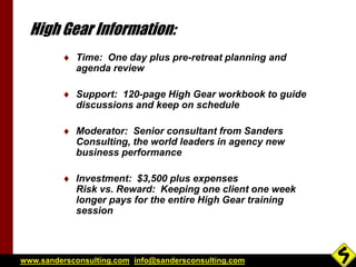 High Gear Information: 
 Time: One day plus pre-retreat planning and 
agenda review 
 Support: 120-page High Gear workbo...
