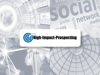 High Impact Prospecting V15
