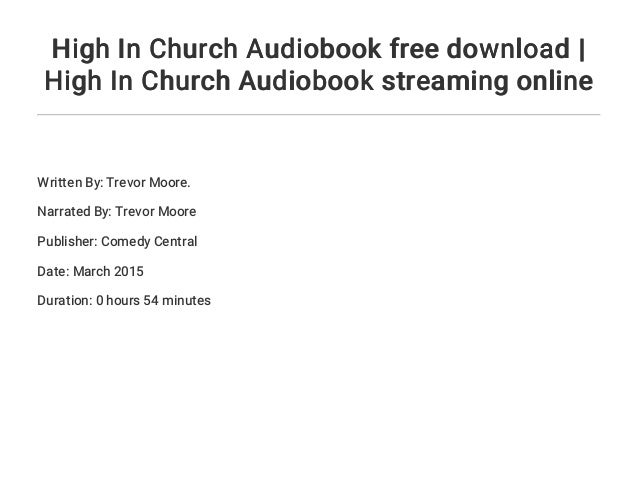 High In Church Audiobook Free Download High In Church Audiobook Str