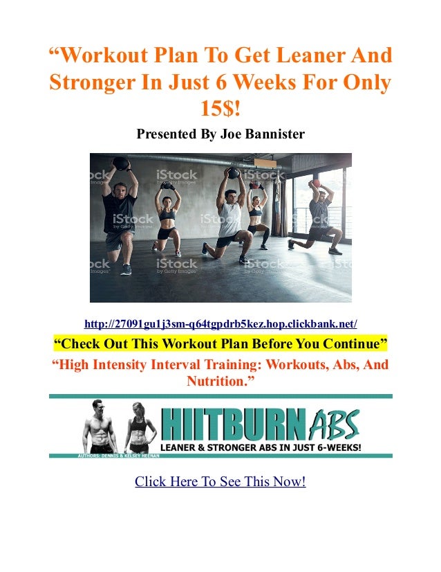 Workout Plan To Get Leaner And Stronger In Just 6 Weeks