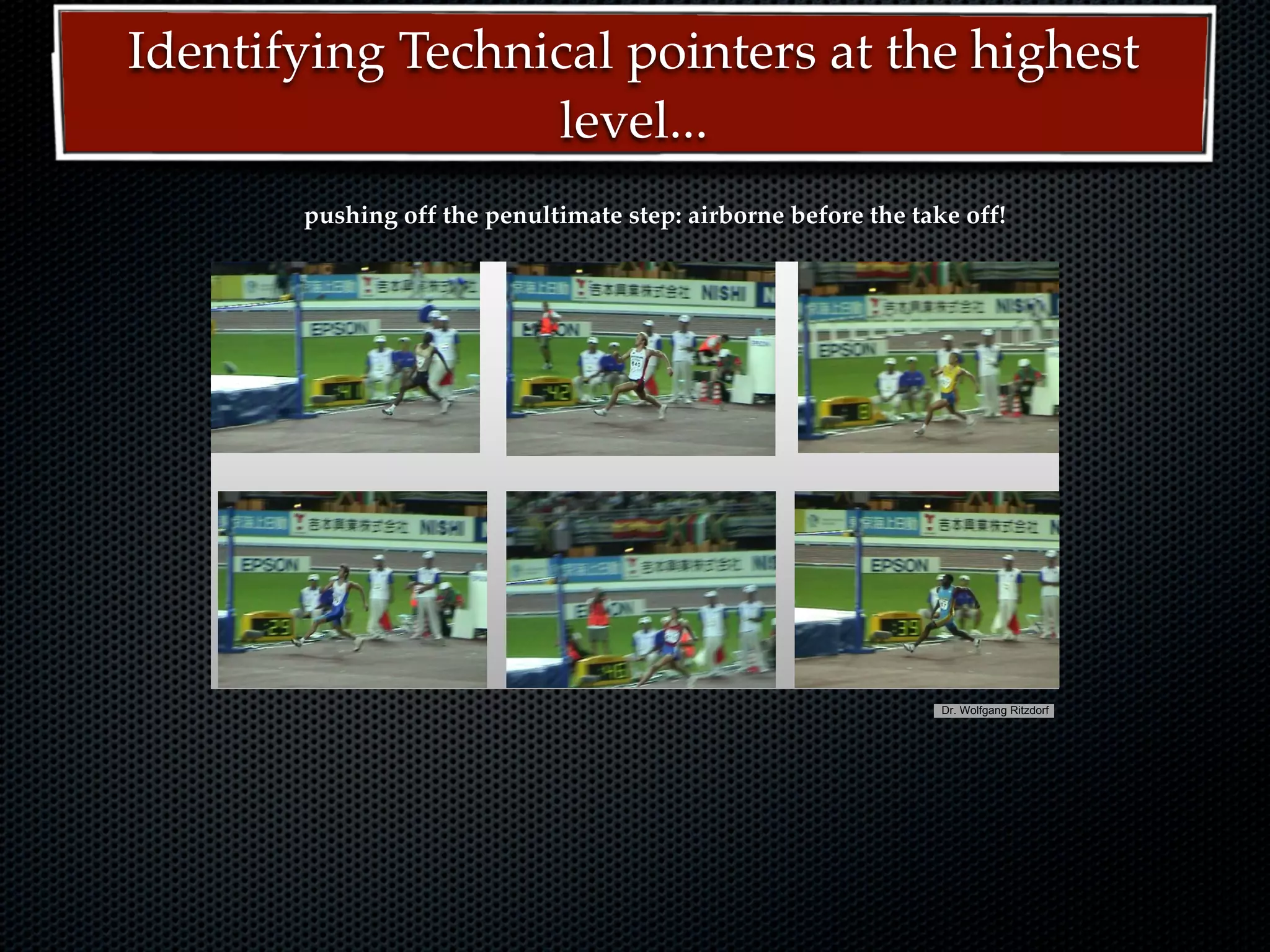 Identifying Technical pointers at the highest
                  level...
       pushing off the penultimate step: airborne before the take off!




                    18th NACACTFCA Conference Aruba October 2008   Dr. Wolfgang Ritzdorf




                    18th NACACTFCA Conference Aruba October 2008   Dr. Wolfgang Ritzdorf
 
