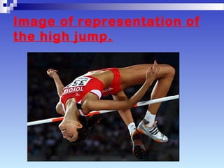 Image of representation of
the high jump.