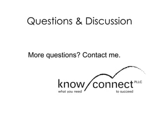 Questions & Discussion More questions? Contact me. 