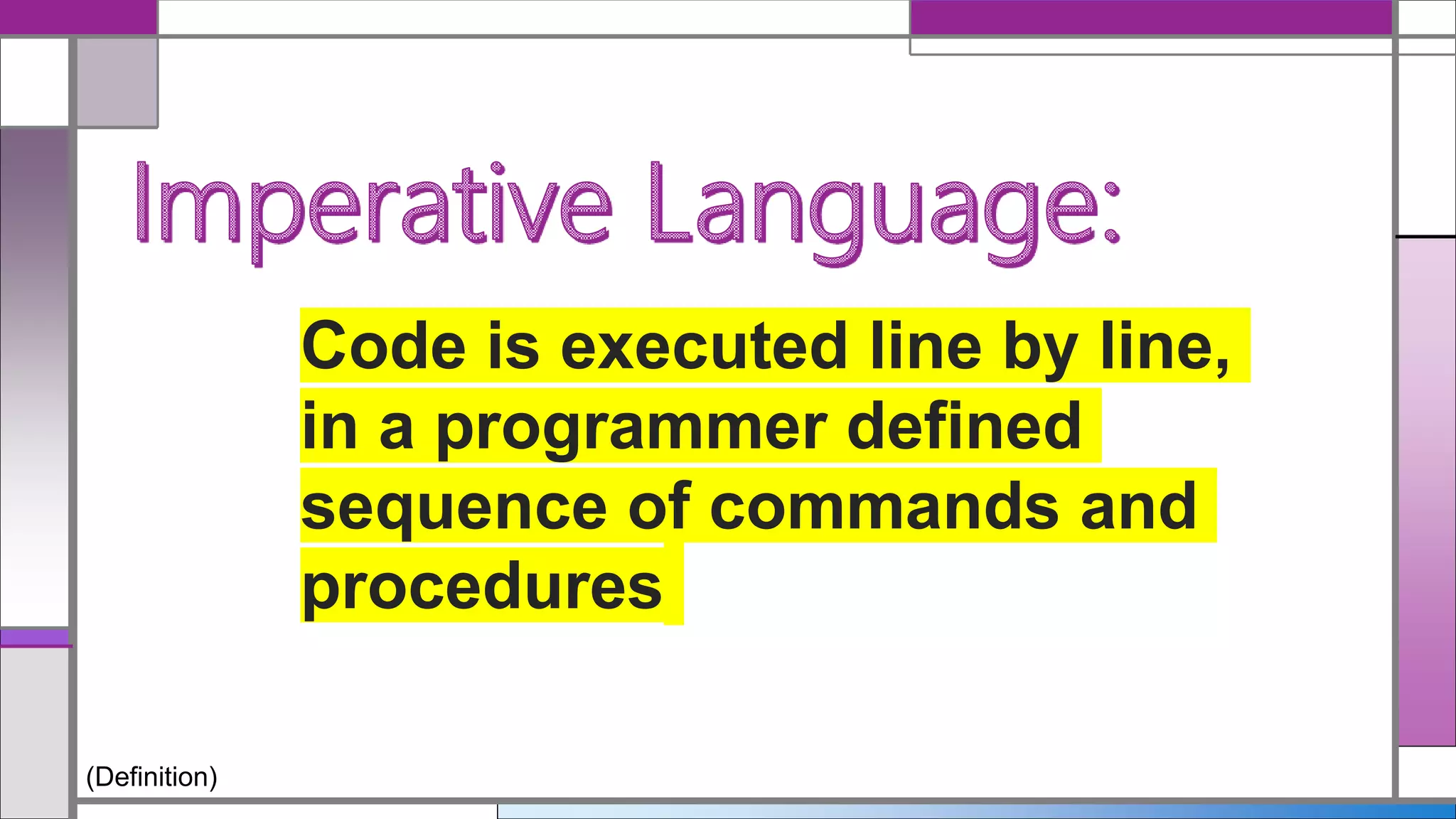 High Level Languages (Imperative, Object Orientated, Declarative) | PPT