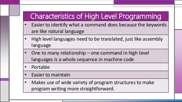 High Level Languages (Imperative, Object Orientated