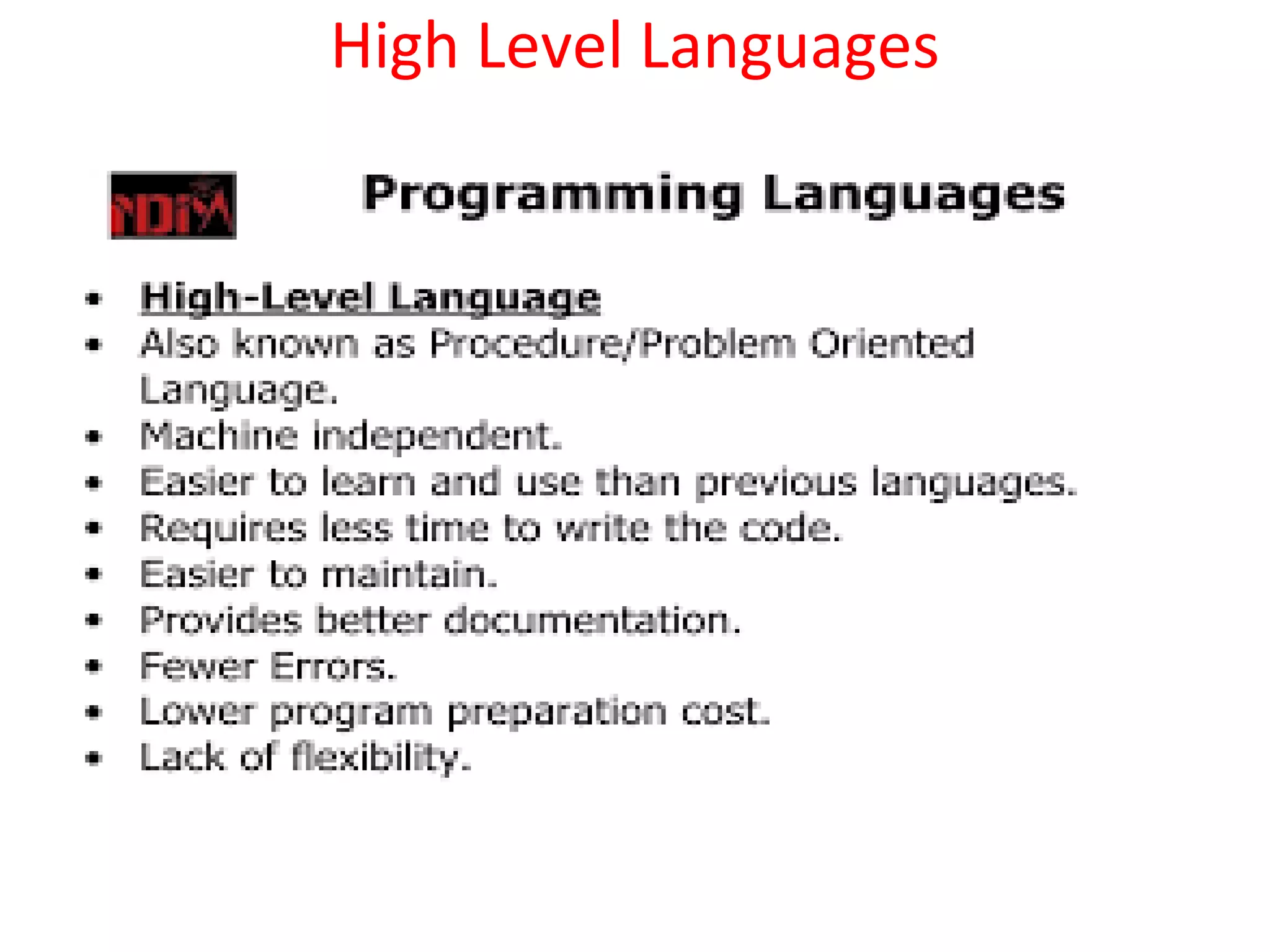 High Level Languages
 
