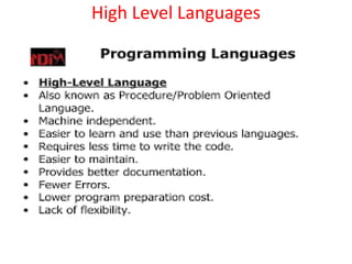 High Level Languages
 