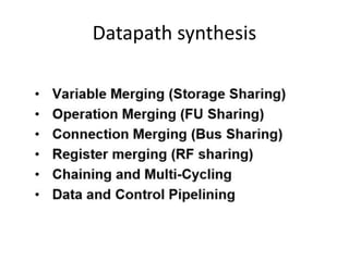 Datapath synthesis
 