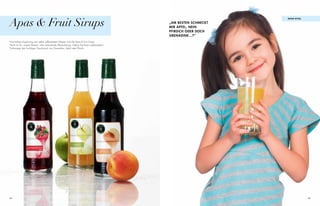 Apas & Fruit Sirups
                                                                                                                   apaS vital

                                                                                             „am besten schmeckt
                                                                                             mir apfel, nein
                                                                                             pfirsich oDer Doch
                                                                                             grenaDine...?“
Eine leckere Ergänzung zum selbst aufbereiteten Wasser sind die Apas & Fruit Sirups.
Nicht nur für „unsere Kleinen“ eine verlockende Abwechslung. Geben Sie Ihrem aufbereitetem
Trinkwasser den fruchtigen Geschmack von Grenadine, Apfel oder Pfirsich.




88                                                                                                                              89
 
