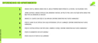 UNIDADES COM FULL-WINDOW, GRANDES VÃOS DE JANELAS PERMITINDO MAIOR ENTRADA DE LUZ NATURAL E QUE VALORIZAM A VISTA.
JARDINS SUSPENSOS: UNIDADES ENTREGUES COM JARDINEIRAS PLANTADAS. UM PROJETO PARA LEVAR A VEGETAÇÃO NATIVA CARIOCA PARA
MAIS PERTO DOS MORADORES DO HIGHLIGHT.
UNIDADES DE 3 QUARTOS COM OPÇÃO DE SALA AMPLIADA CONFORME DEMONSTRADO NAS PLANTAS HUMANIZADAS.*
OPÇÃO DE LAVABO DELUXE ENTREGUE COM LOUÇAS DIFERENCIADAS, ESPELHO E ILUMINAÇÃO, CONFORME DEMONSTRADO NAS PLANTAS
HUMANIZADAS.
OPÇÃO DE DESPENSA ENTREGUE COM PRATELEIRAS E ARMÁRIO DE SERVIÇO, CONFORME DEMONSTRADO NAS PLANTAS HUMANIZADAS.*
OPÇÕES DE ACABAMENTOS SEM CUSTO ADICIONAL.*
OPÇÕES ESCOLHA DO PLANTIO DA SUA JARDINEIRA.*
1
2
3
4
5
6
7
DIFERENCIAIS DO APARTAMENTO
MATERIALEXCLUSIVODETREINAMENTODOCORRETOR.
 