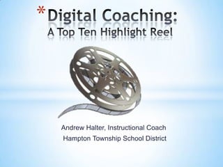 *




    Andrew Halter, Instructional Coach
    Hampton Township School District
 