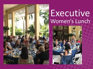 Executive
Women’s Lunch
 