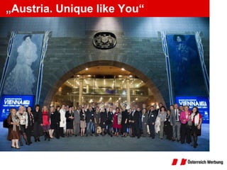 „Austria. Unique likeYou“