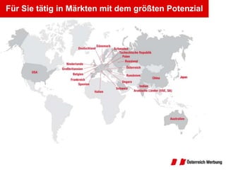 Für Sie tätig in Märkten mit dem größten Potenzial