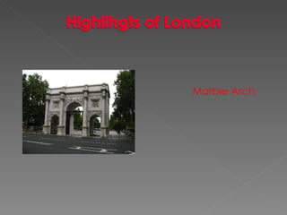 Marble Arch 