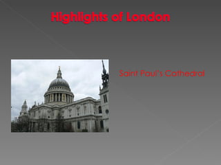 Saint Paul’s Cathedral 