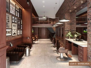 LOJA E- BARBEARIA
 