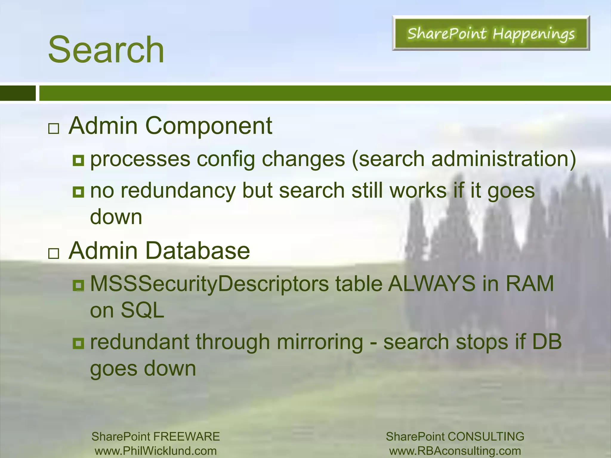 Web TierLoad balancing:WNLB (software LB)F5 (or other hardware LB)Network RedundancyPerformance sizing:3 to 1 optimal WFE to SQL ratioMinimum 8GB RAM w/ 2 coresTry to keep application services off WFEsSharePoint FREEWAREwww.PhilWicklund.com SharePoint CONSULTINGwww.RBAconsulting.com