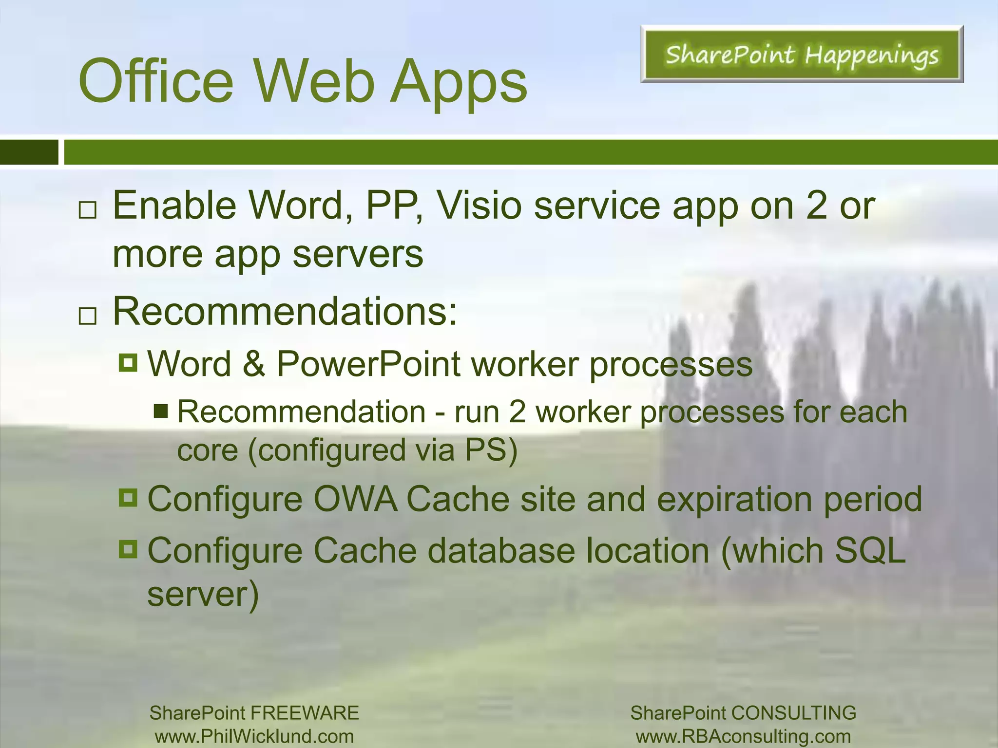 Performance PointHEAVY MEMORY UTILIZATION! Cache, cache, cache!Examples - App objects, Query metadata, Filter data, Query results, Rendered viewThere are a bunch of PPS counters to look at cache effectivenessCache overviewStandard first big hitHowever, rendered views are usage basedEach PPS server is responsible for it's own cacheCache settingsCan toggle how long things are cached, includingUser identity and privilegesFiltersHowever - SSAS data is ALWAYS up to date because PPS can look at the timestamp on the data to see if it changed. All other datasources are cached until cache dies.SharePoint FREEWAREwww.PhilWicklund.com SharePoint CONSULTINGwww.RBAconsulting.com